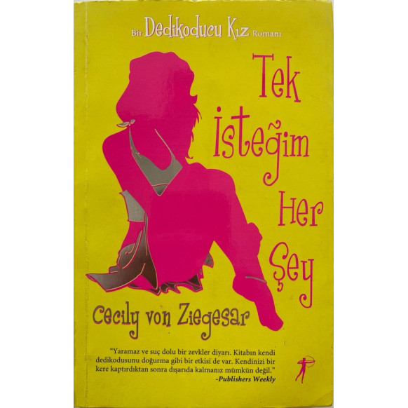 Tek İsteğim Her Şey - Cecily Von Ziegesar  Artemis Yayınları  39,40 TL - eskicievi.com'da