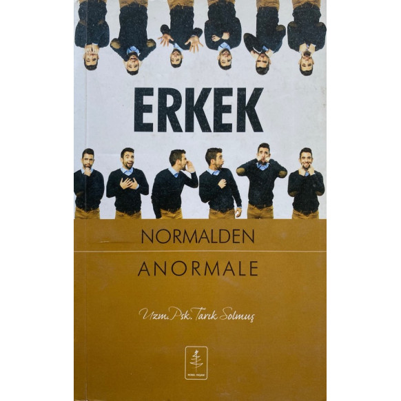 ERKEK Normalden Anormale - Tarık SOLMUŞ  Nobel Yaşam Yayınları  239,90 TL - eskicievi.com'da