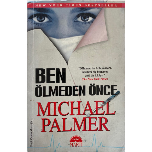 Ben Ölmeden Önce - Michael Palmer, Martı Yayınları,  70,00 TL - eskicievi.com'da