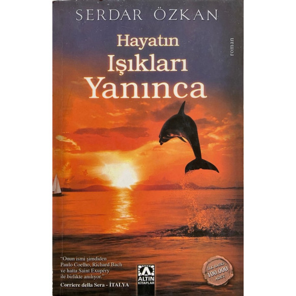 Hayatın Işıkları Yanınca - Serdar ÖZKAN  Altın Kitaplar Yayınları  39,90 TL - eskicievi.com'da