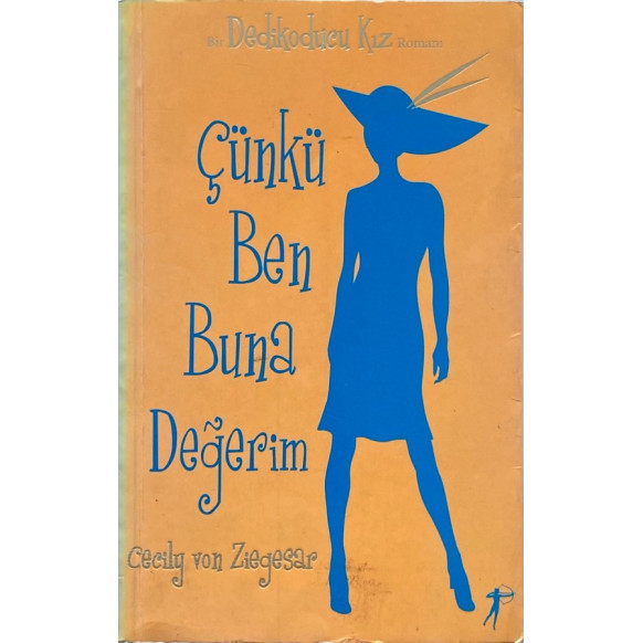 Çünkü Ben Buna Değerim - Cecily Von Ziegesar  Artemis Yayınları  30,00 TL - eskicievi.com'da