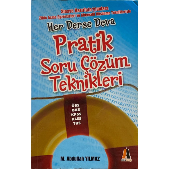 Pratik Soru ve Çözüm Teknikleri - M. Abdullah YILMAZ  Akis Kitap Yayınları  39,40 TL - eskicievi.com'da