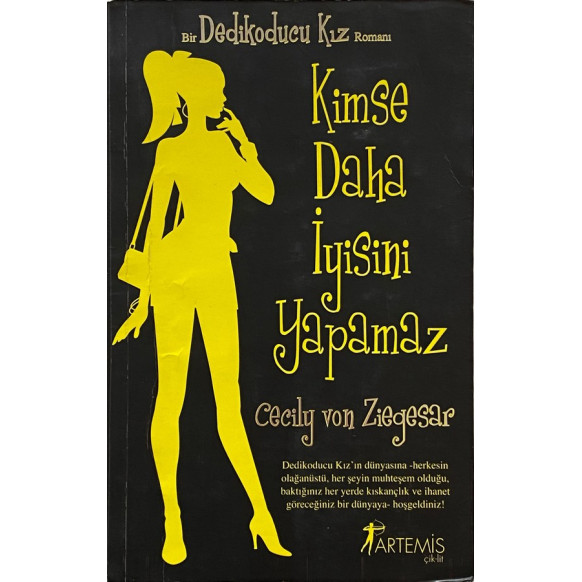 Kimse daha iyisini Yapamaz - Cecily Von Ziegesar  Artemis Yayınları  30,00 TL - eskicievi.com'da