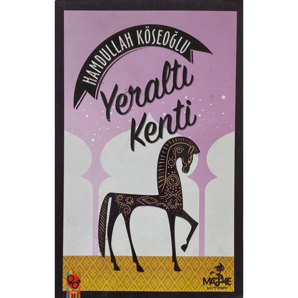 Yeraltı Kenti - Hamdullah KÖSEOĞLU  Maske Yayınları  29,00 TL - eskicievi.com'da