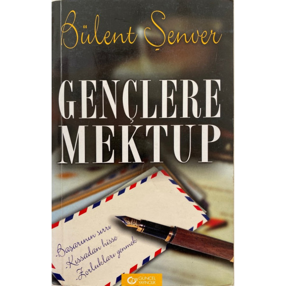 Gençlere Mektup - Bülent ŞENVER, Güncel Yayınları,  69,00 TL - eskicievi.com'da