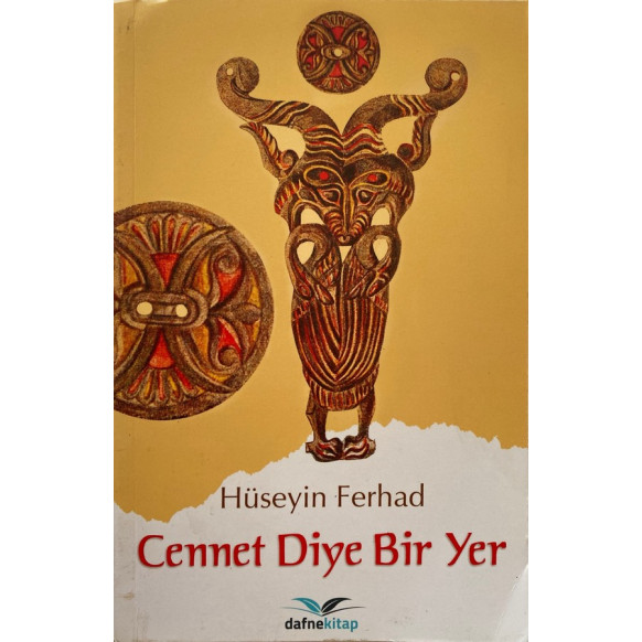 Cennet Diye Bir Yer - Hüseyin Ferhad  Dafne Kitap Yayınları  59,40 TL - eskicievi.com'da