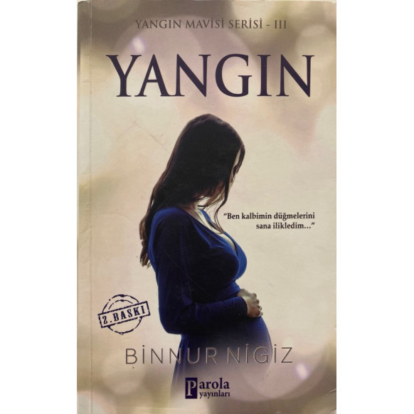 Yangın, Yangın Mavisi Serisi 3 - Binnur Nigiz  Parola Yayınları  75,90 TL - eskicievi.com'da