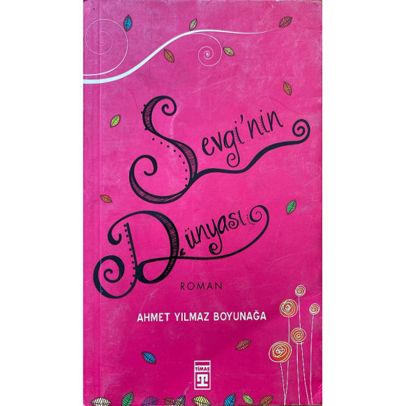 Sevginin Dünyası - Ahmet Yılmaz Boyunağa  Timaş Yayınları  54,90 TL - eskicievi.com'da