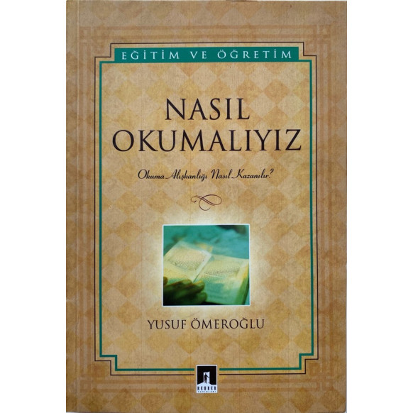 Nasıl Okumalıyız Okuma Alışkanlığı nasıl Kazanılır - Yusuf Ömeroğlu  Rehber Yayınları  29,90 TL - eskicievi.com'da