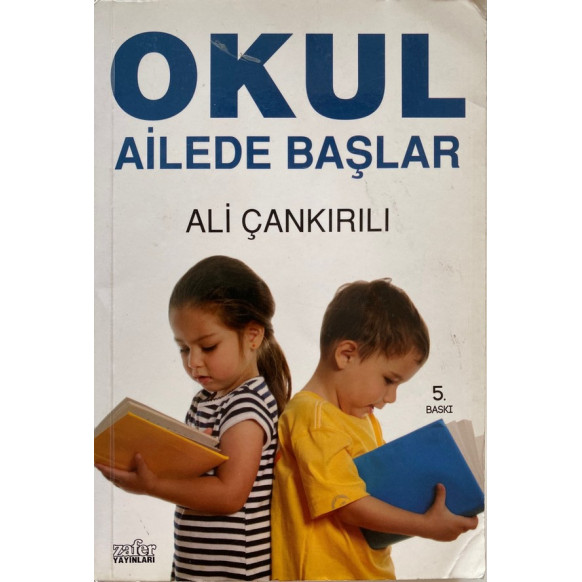 Okul Ailede Başlar - Ali Çankırılı  Zafer Yayınları  35,00 TL - eskicievi.com'da