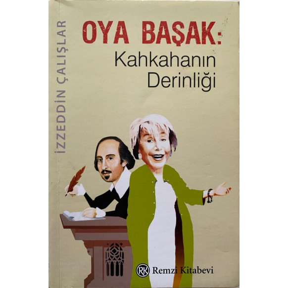Kahkahanın Derinliği - Oya Başak  Remzi Kitabevi Yayınları  33,50 TL - eskicievi.com'da