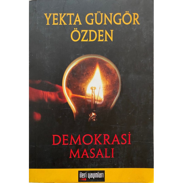 Demokrasi Masalı - Yekta Güngör Özden  ileri Yayınları  35,90 TL - eskicievi.com'da