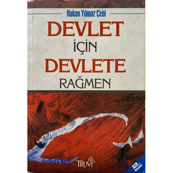 Devlet İçin Devlete Rağmen - Hakan Yılmaz Çebi  Truva Yayınları  40,00 TL - eskicievi.com'da