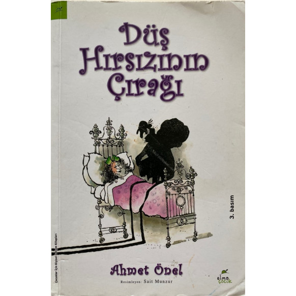 Düş Hırsızının Çırağı - Ahmet Önel  Elma Çocuk Yayınları  29,50 TL - eskicievi.com'da