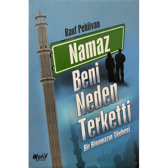 Namaz Beni Neden Terketti - Rauf Pehlivan  Motif Yayınları  34,90 TL - eskicievi.com'da