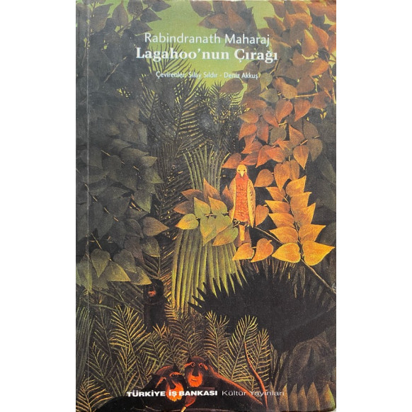 Lagahoo'nun Çırağı - Rabindranath Maharaj  Türkiye İş Bankası Yayınları  40,00 TL - eskicievi.com'da
