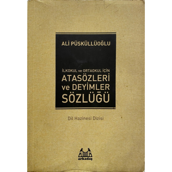 Atasözleri ve Deyimler Sözlüğü - Ali Püsküllüoğlu  Arkadaş Yayınları  29,50 TL - eskicievi.com'da