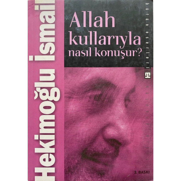 Allah Kullarıyla Nasıl Konuşur - Hekimoğlu İSMAİL  Timaş Yayınları  55,00 TL - eskicievi.com'da