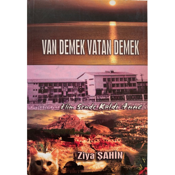 Van Demek Vatan Demek - Ziya Şahin  Yazarın Kendi Yayını  28,00 TL - eskicievi.com'da
