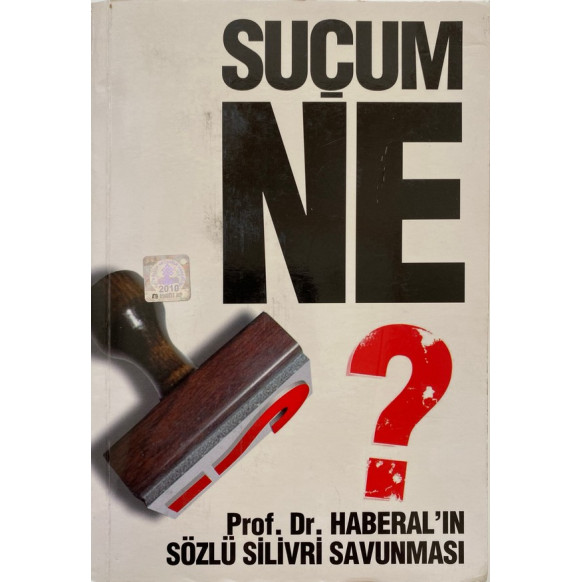 Suçum ne Prof.Dr. Haberal'ın Sözlü Silivri Savunması - Prof.Dr. Mehmet Haberal  Yazarın Kendi Yayını  30,00 TL - eskicievi.co...