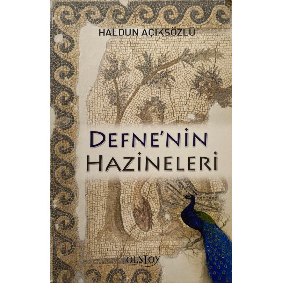 Defne'nin Hazineleri - Haldun Açıksözlü  Tolstoy Sofrano Yayınları  31,00 TL - eskicievi.com'da