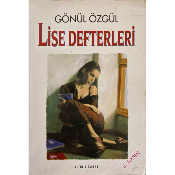Lise Defterleri - Gönül ÖZGÜL  Altın Kitaplar Yayınları  30,00 TL - eskicievi.com'da