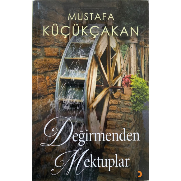 Değirmenden Mektuplar - Mustafa Küçükçakan  Cinius Yayınları  209,00 TL - eskicievi.com'da