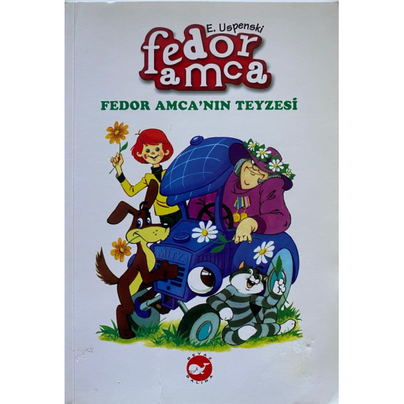 Fedor Amcanın Teyzesi - E. Uspenski, Beyaz Balina Yayınları,  54,40 TL - eskicievi.com'da