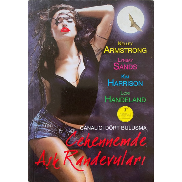 Cehennemde Aşk Randevuları - Kim Harrison, Kelley Armstrong  Artemis Yayınları  31,40 TL - eskicievi.com'da