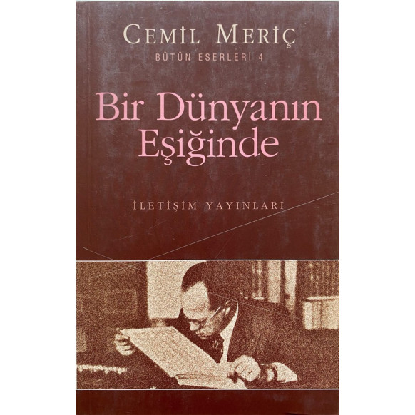 Bir Dünyanın Eşliğinde - Cemil Meriç  İletişim Yayınları  160,00 TL - eskicievi.com'da