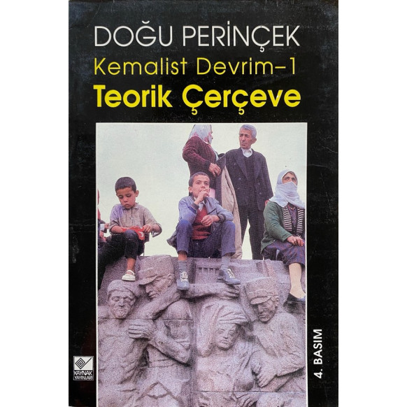 Kemalist Devrim-1, Teorik Çerçeve - Doğu Perinçek  Kaynak Yayınları  39,90 TL - eskicievi.com'da