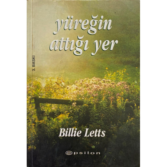 Yüreğin Attığı Yer - Billie Letts  Epsilon Yayınları  33,40 TL - eskicievi.com'da