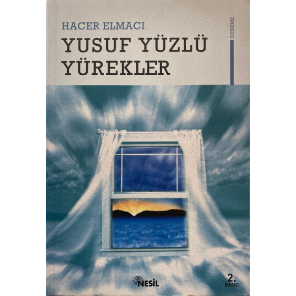 Yusuf Yüzlü Yürekler - Hacer Elmacı  Nesil Yayınları  39,00 TL - eskicievi.com'da