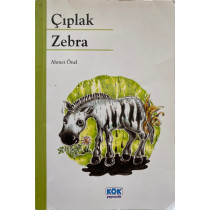 Çıplak Zebra - Ahmet Önel  Kök Yayınları  25,00 TL - eskicievi.com'da