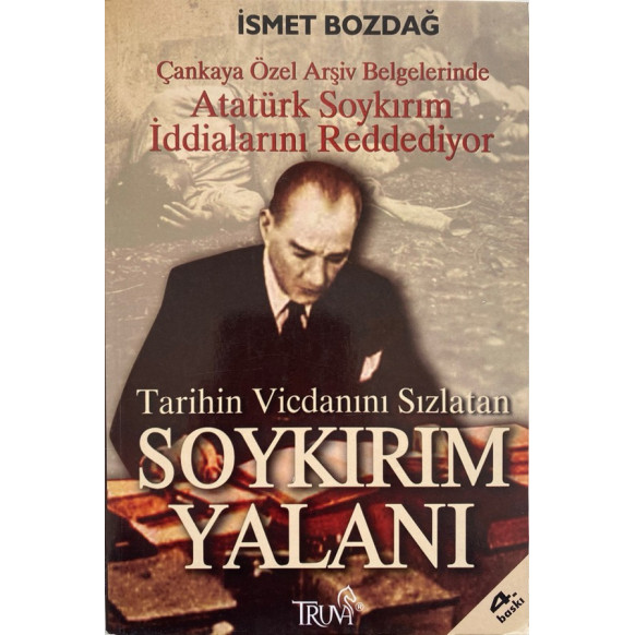 Tarihin Vicdanını Sızlatan Soykırım Yalanı - ismet Bozdağ  Truva Yayınları  50,00 TL - eskicievi.com'da