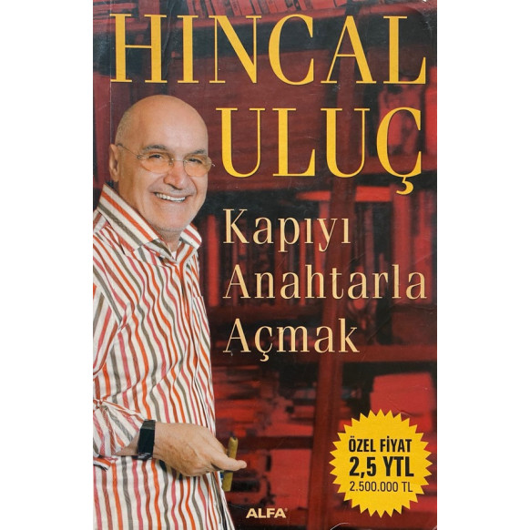 Kapıyı Anahtarla Açmak - Hıncal Uluç  Alfa Yayınları  29,00 TL - eskicievi.com'da