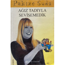 Ağız Tadıyla Sevişemedik - Pakize Suda  Epsilon Yayınları  30,00 TL - eskicievi.com'da