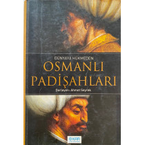 Dünyaya Hükmeden Osmanlı Padişahları - Ahmet Seyrek  Kar Yayınları  35,00 TL - eskicievi.com'da