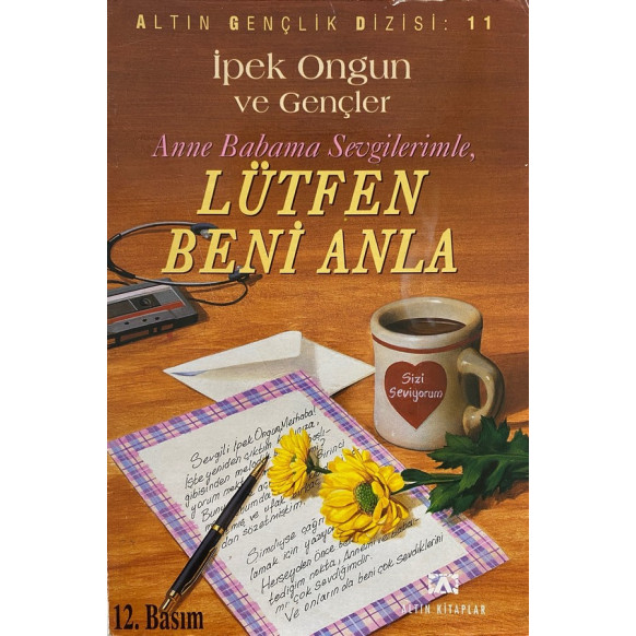 Lütfen Beni Anla - ipek Ongun ve Gençler  Altın Kitaplar Yayınları  30,00 TL - eskicievi.com'da