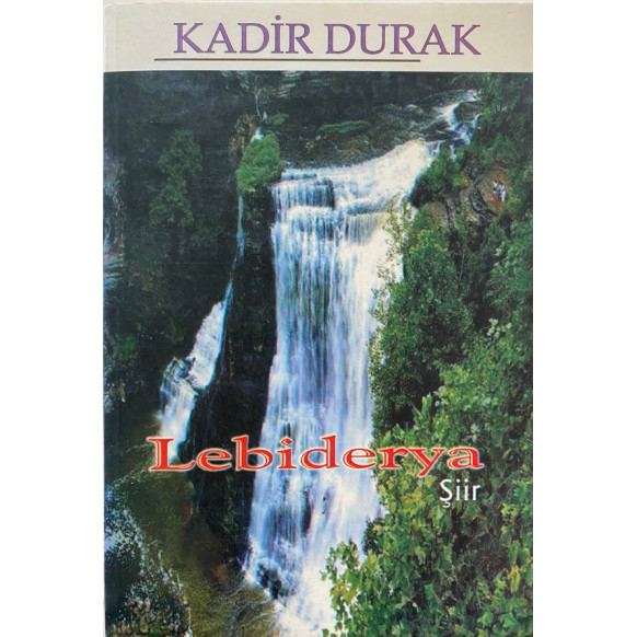 Lebiderya - Kadir Burak  Yazarın Kendi Yayını  79,00 TL - eskicievi.com'da