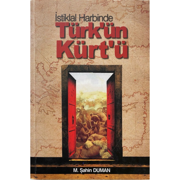 istiklal Harbinde Türk'ün Kürt'ü - M. Şahin Duman  Yazarın Kendi Yayını  69,90 TL - eskicievi.com'da