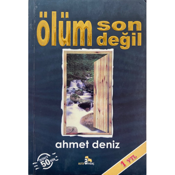 Ölüm Son Değil - Ahmet Deniz  Aziz Andaç Yayınları  28,40 TL - eskicievi.com'da