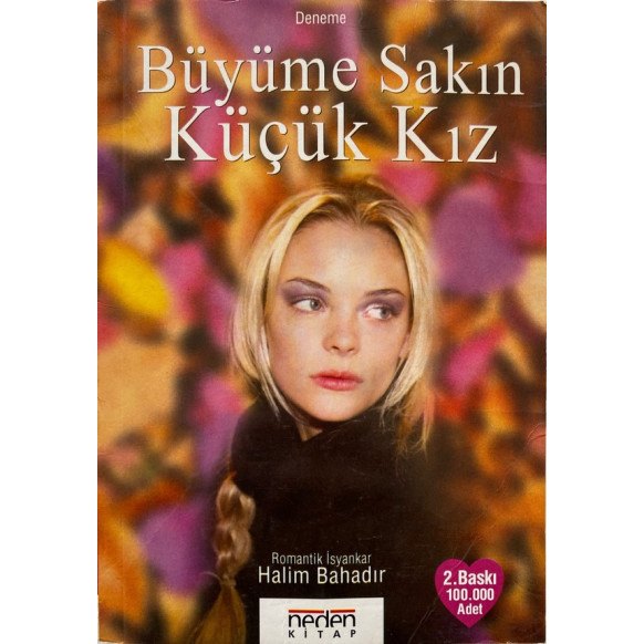 Büyüme Sakın Küçük kız - Halim BAHADIR  Neden Yayınları  30,00 TL - eskicievi.com'da