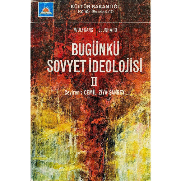 Bugünkü Sovyet İdeolojisi II - Wolfgang LEONHARD  T.C. Kültür ve Turizm Bakanlığı Yayınları  32,00 TL - eskicievi.com'da