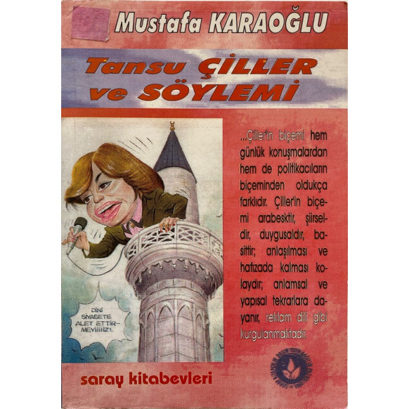 Tansu Çiller ve söylemi - Mustafa KARAOĞLU  Arkadaş Yayınları  59,00 TL - eskicievi.com'da
