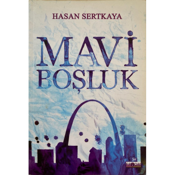 Mavi Boşluk - Hasan Sertkaya  Favori Yayınları  31,40 TL - eskicievi.com'da