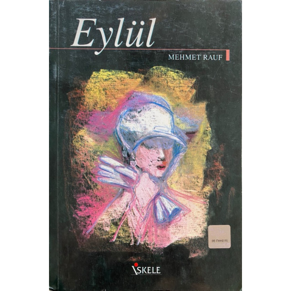 Eylül - Mehmet RAUF  İskele Yayınları  35,00 TL - eskicievi.com'da