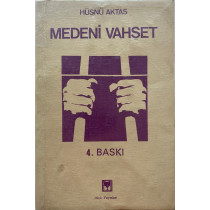 Medeni Vahşet - Hüsnü Aktaş  Ölçü Yayınları  29,40 TL - eskicievi.com'da
