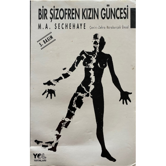 Bir Şizofren Kızın Güncesi - M. A. SECHEHAYE  Yol Yayınları  30,00 TL - eskicievi.com'da