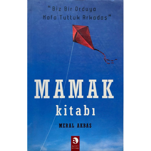 Mamak Kitabı - Meral Akbaş  Ayizi Yayınları  40,00 TL - eskicievi.com'da